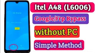 itel A48 L6006 frp bypass without PC [upl. by Paloma9]