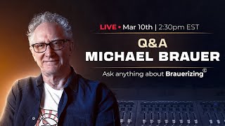 Live QampA with Michael Brauer [upl. by Rawlinson95]