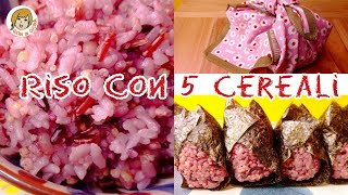 Riso con 5 cereali e Onigiri [upl. by Winston673]