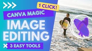 CANVA MAGIC IMAGE EDITING  1 CLICK [upl. by Hpesoj807]