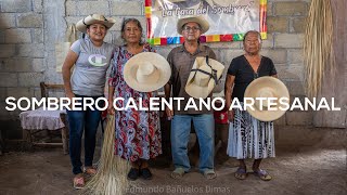 Sombrero Calentano 100 Artesanal de Morelita Tlapehuala  Edmundo Badi 4K [upl. by Bertolde]