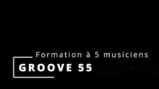 Groove 55 Quintette [upl. by Grounds527]