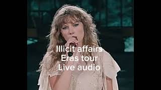 Illicit affairs eras tour live audio [upl. by Attalanta816]