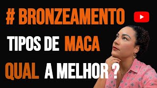 Tipos de macas para o Bronzeamento Natural [upl. by Nhojleahcim81]