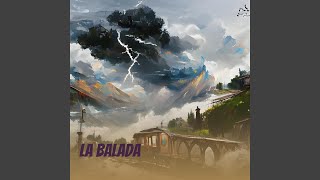 La balada [upl. by Louella]