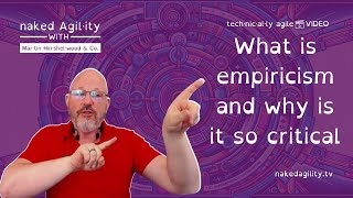 What is empiricism and why is it so critical to great agile [upl. by Rogergcam]