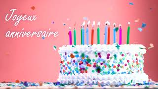 La chanson quotJoyeux anniversairequot  Happy Birthday Song in French 4K [upl. by Steffi]