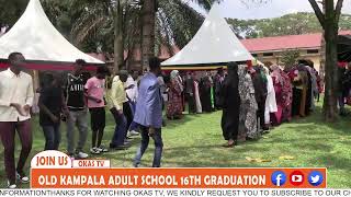 OLD KAMPALA ADULT SCHOOL 16TH GRADUATION [upl. by Rehportsirhc]