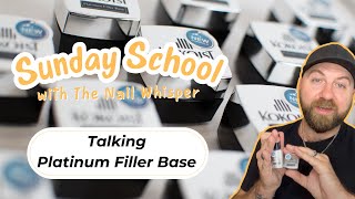 Talking Platinum Filler Base KOKOIST Sunday School with The Nail Whisperer [upl. by Chelsy]