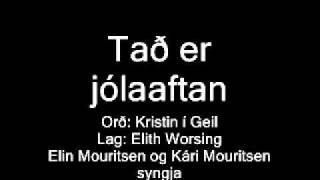 Tað er jólaaftanwmv [upl. by Stricklan962]