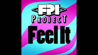 FPI PROJECT  Feel It Original Mix [upl. by Sliwa276]