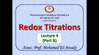 Redox Titration Lec4  Part B by Assoc Prof Mohamed ElAwady [upl. by Oicnecserc]