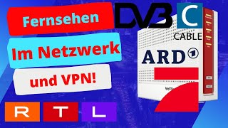 Fernsehen im Netzwerk und VPN über die Fritzbox bereitstellen  DVBC [upl. by Emalee4]