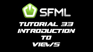 SFML 21 Tutorial 33  Introduction To Views [upl. by Sulohcin]