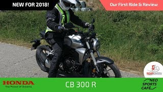 2018 Honda CB300R  Our first ride and review [upl. by Redman]