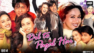 Dil To Pagal Hai Full Movie 1997  Shah Rukh Khan  Madhuri Dixit  Akshay Kumar  Fact amp Review [upl. by Deacon]