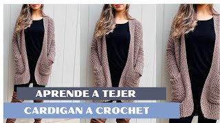 Aprende a tejer Cardigan Suéter a Crochet muy fácil y detalladamente [upl. by Alletsyrc]