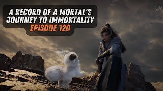 A Record Of A Mortals Journey To Immortality Episode 120 Eng Sub [upl. by Alma]