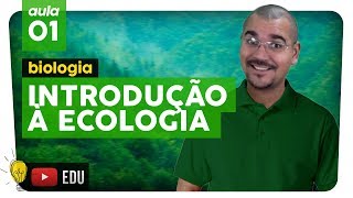 ECOLOGIA  Biologia  aula 1  Extensivo Enem 2019  Não Perca a Cabeça [upl. by Alecia]