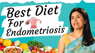 Best Diet for Endometriosis  Dr Anjali Kumar  Maitri [upl. by Clarkin]