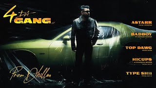 4 Da Gang Song  Prem Dhillon  New Ep  Prem Dhillon New Song 2024 [upl. by Mossberg]