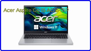 REVIEW 2024 Acer Aspire Go 15 AG1531P ESSENTIAL details [upl. by Dnomasor364]