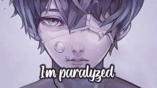 Nightcore  Paralyzed Animated Lyrics [upl. by Anelle85]