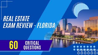 Real Estate Exam Review Florida 60 Critical Questions [upl. by Rachael]