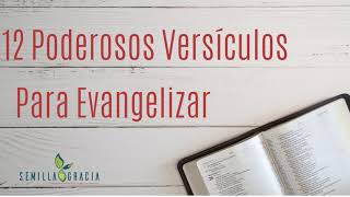 12 Poderosos Versículos para evangelizar [upl. by Llerrah]