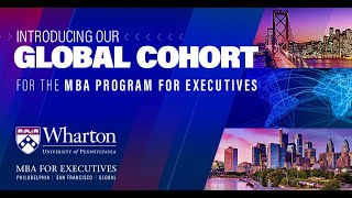 Introducing Whartons New MBA Program for Executives Global Cohort [upl. by Airotel]