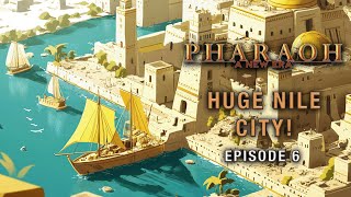 Huge Nile City  Pharaoh New Era Gameplay EP6 [upl. by Anitnuahs]