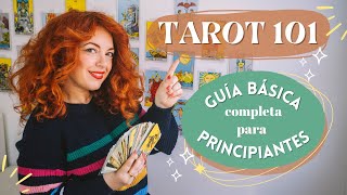 📌TAROT 101  TODO lo que necesitas saber para comenzar a LEER el TAROT 🎴 Guía para principiantes ✨ [upl. by Odanref501]