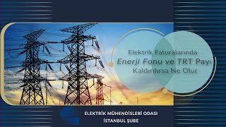 ELEKTRÄ°K FATURASINDA ENERJÄ° FONU VE TRT PAYI KALDIRILIRSA NE OLUR [upl. by Dominic]