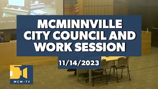 McMinnville City Council and Work Session 11142023 [upl. by Oicnedurp]