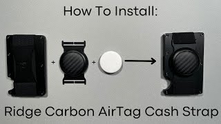 Ridge Wallet Carbon AirTag Cash Strap Install [upl. by Drofnats343]