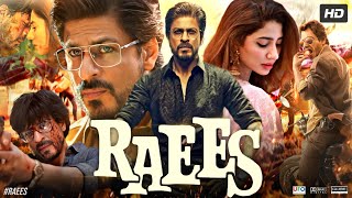 Raees Full Movie  Shah Rukh Khan  Mahira Khan  Nawazuddin Siddiqui  Review amp Facts HD [upl. by Barthel473]