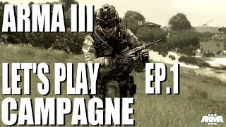 Arma III  la Campagne Solo dHeyar Ep1  Lets play  FR [upl. by Jo-Anne]