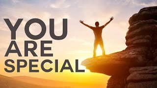 YOU ARE SPECIAL ᴴᴰ  POWERFUL REMINDER [upl. by Oletha]