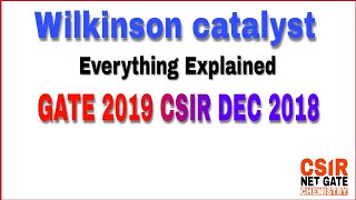 Wilkinson catalyst  Wilkinson catalysis  Gate 2019  IIT JAM  CSIR dec 2018  Organometallics [upl. by Dnamron152]