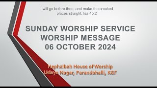 06 OCT 2024  Sunday Worship Service  Worship Message [upl. by Mecke]