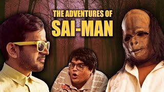 Adventures of SAIMAN  Ft Tanmay Bhat [upl. by Meldoh]