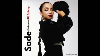 Sade quotThe Remixesquot A Soulful House Mix by DJ Spivey [upl. by Mitch]