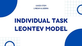 Linear Algebra Leontev Model Individual task [upl. by Radack]