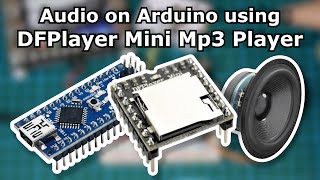 Best Way to Play Audio on Arduino DFPlayer mini  MP3TF16p Tutorial [upl. by Annamarie975]