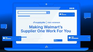 Making Walmarts Supplier One Work for You [upl. by Araec]