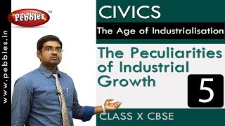 Peculiarities of Industrial Growth  Age of Industrialsation Civics CBSE Class 10 Social Sciences [upl. by Millian23]