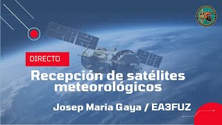 Recepción de satélites meteorológicos [upl. by Afesoj]