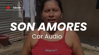 Car Audio 🔥 SON AMORES REMIX DOBLE TONO  Dj YeisonEAC [upl. by Opportina]