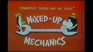 Tennessee Tuxedo quotMixedUp Mechanicsquot unrestored [upl. by Higgs]