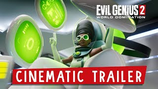 Evil Genius 2 World Domination  Cinematic Trailer [upl. by Lael]